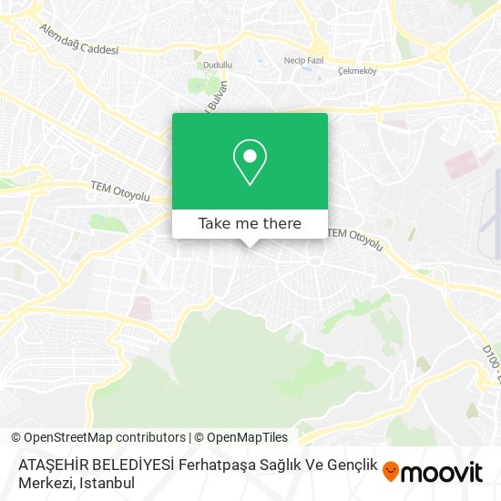 ATAŞEHİR BELEDİYESİ Ferhatpaşa Sağlık Ve Gençlik Merkezi map