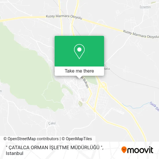 " ÇATALCA ORMAN İŞLETME MÜDÜRLÜĞÜ " map