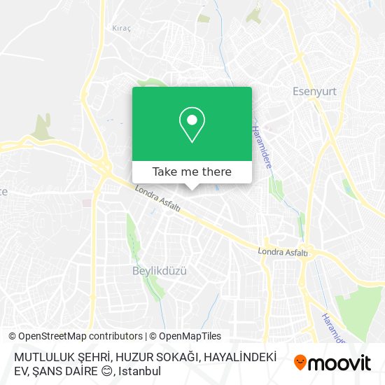 MUTLULUK ŞEHRİ, HUZUR SOKAĞI, HAYALİNDEKİ EV, ŞANS DAİRE 😊 map