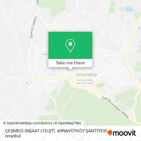 ÇEŞMECİ İNŞAAT LTD.ŞTİ. ARNAVÜTKÖY ŞANTİYESİ map