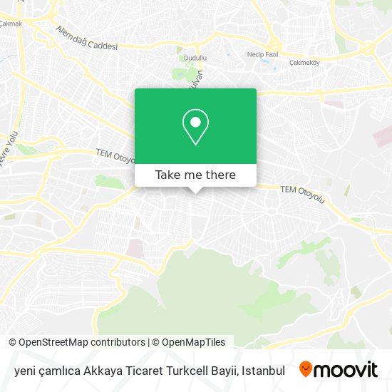 yeni çamlıca Akkaya Ticaret Turkcell Bayii map