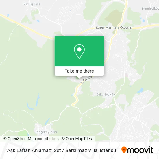 "Aşk Laftan Anlamaz" Set / Sarsılmaz Villa map