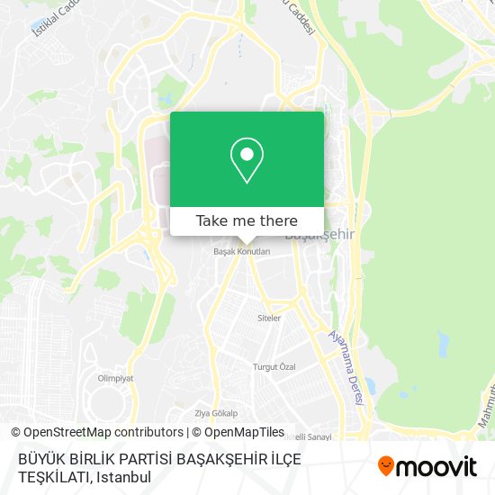 BÜYÜK BİRLİK PARTİSİ BAŞAKŞEHİR İLÇE TEŞKİLATI map