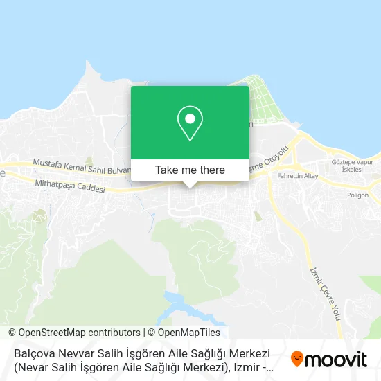 Balçova Nevvar Salih İşgören Aile Sağlığı Merkezi (Nevar Salih İşgören Aile Sağlığı Merkezi) map