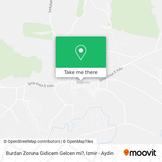 Burdan Zoruna Gidicem Gelcen mi? map