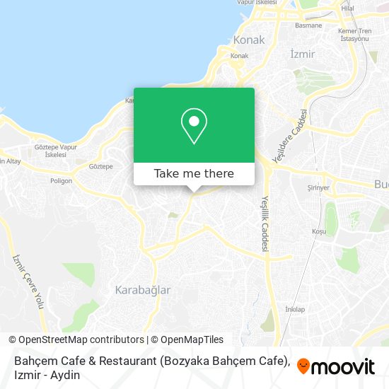 Bahçem Cafe & Restaurant (Bozyaka Bahçem Cafe) map