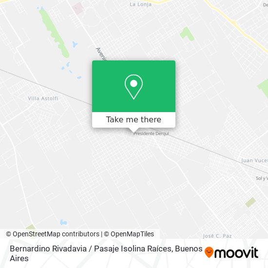 Bernardino Rivadavia / Pasaje Isolina Raíces map