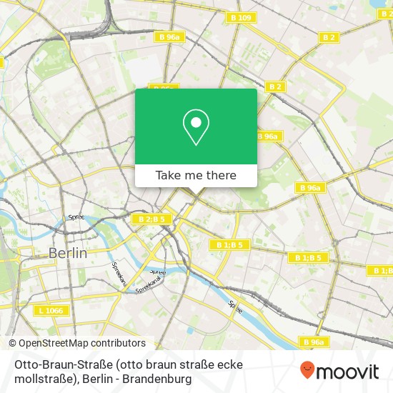 Карта Otto-Braun-Straße (otto braun straße ecke mollstraße), Mitte, 10178 Berlin