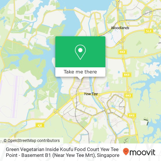 Green Vegetarian Inside Koufu Food Court Yew Tee Point - Basement B1 (Near Yew Tee Mrt) map