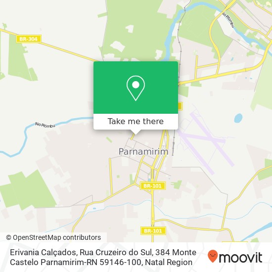 Mapa Erivania Calçados, Rua Cruzeiro do Sul, 384 Monte Castelo Parnamirim-RN 59146-100
