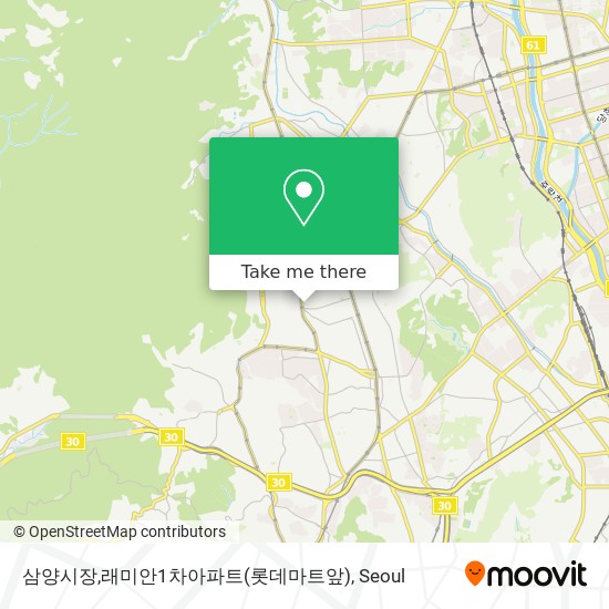 삼양시장,래미안1차아파트(롯데마트앞) map