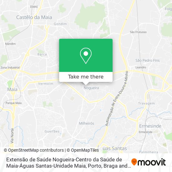 Extensão de Saúde Nogueira-Centro da Saúde de Maia-Águas Santas-Unidade Maia mapa