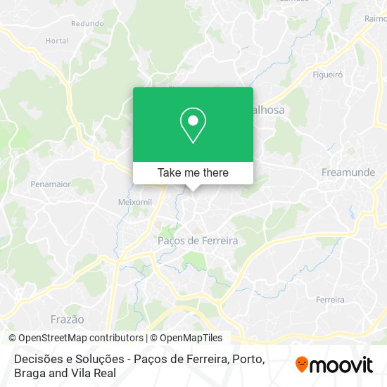 Decisões e Soluções - Paços de Ferreira map