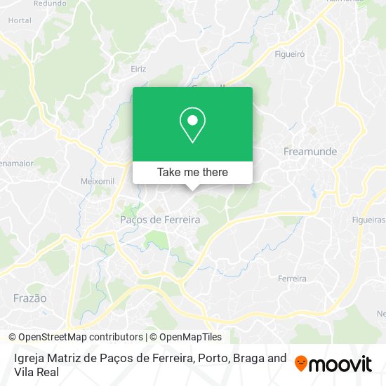 Igreja Matriz de Paços de Ferreira mapa