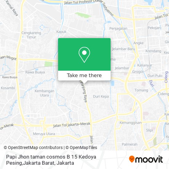 Papi Jhon taman cosmos B 15 Kedoya Pesing,Jakarta Barat map