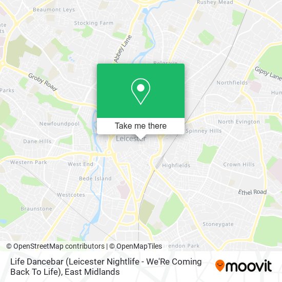 Life Dancebar (Leicester Nightlife - We'Re Coming Back To Life) map