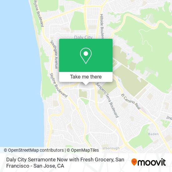 Daly City Serramonte Now with Fresh Grocery map