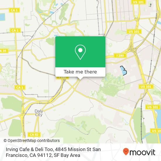 Mapa de Irving Cafe & Deli Too, 4845 Mission St San Francisco, CA 94112