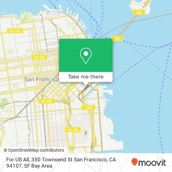 Mapa de For US All, 350 Townsend St San Francisco, CA 94107