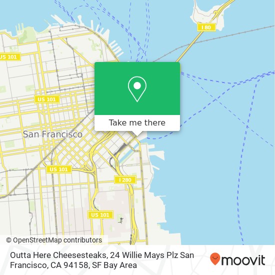 Outta Here Cheesesteaks, 24 Willie Mays Plz San Francisco, CA 94158 map