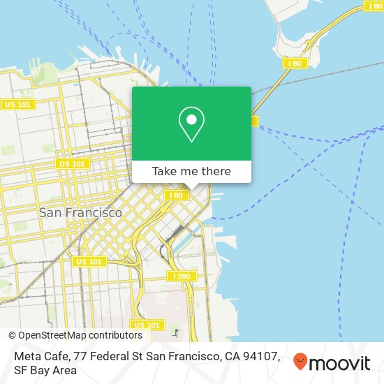 Meta Cafe, 77 Federal St San Francisco, CA 94107 map
