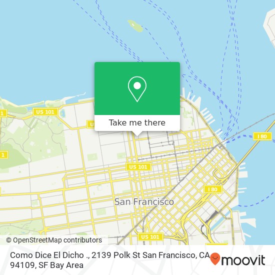 Mapa de Como Dice El Dicho ., 2139 Polk St San Francisco, CA 94109