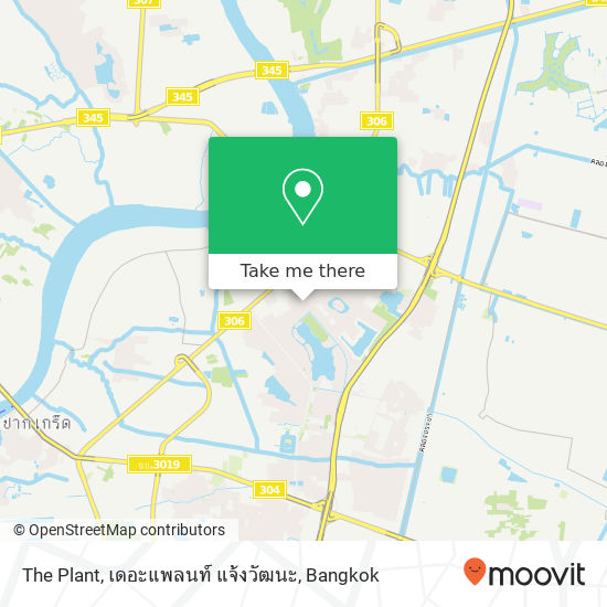 The Plant, เดอะแพลนท์ แจ้งวัฒนะ map