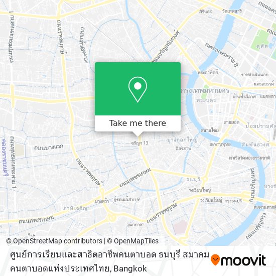 ศูนย์การเรียนและสาธิตอาชีพคนตาบอด ธนบุรี สมาคมคนตาบอดแห่งประเทศไทย map