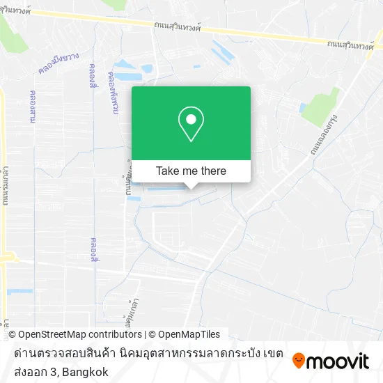 ด่านตรวจสอบสินค้า นิคมอุตสาหกรรมลาดกระบัง เขตส่งออก 3 map