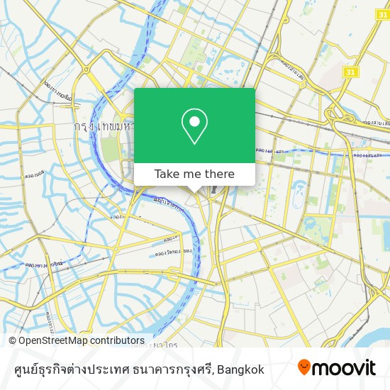 ศูนย์ธุรกิจต่างประเทศ ธนาคารกรุงศรี map