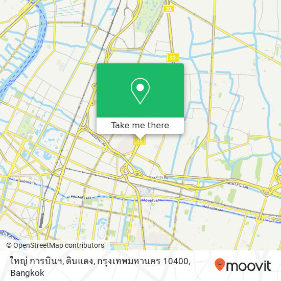 ใหญ่ การบินฯ, ดินแดง, กรุงเทพมหานคร 10400 map