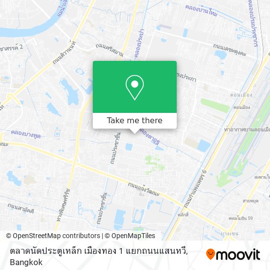 ตลาดนัดประตูเหล็ก เมืองทอง 1 แยกถนนแสนหวี map