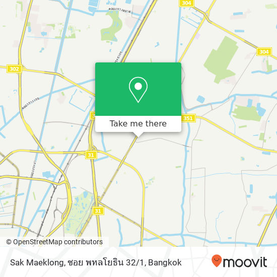 Sak Maeklong, ซอย พหลโยธิน 32 / 1 map