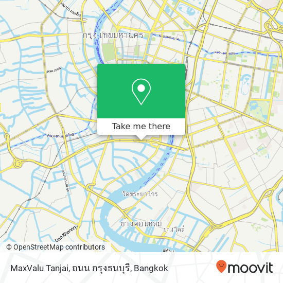 MaxValu Tanjai, ถนน กรุงธนบุรี map