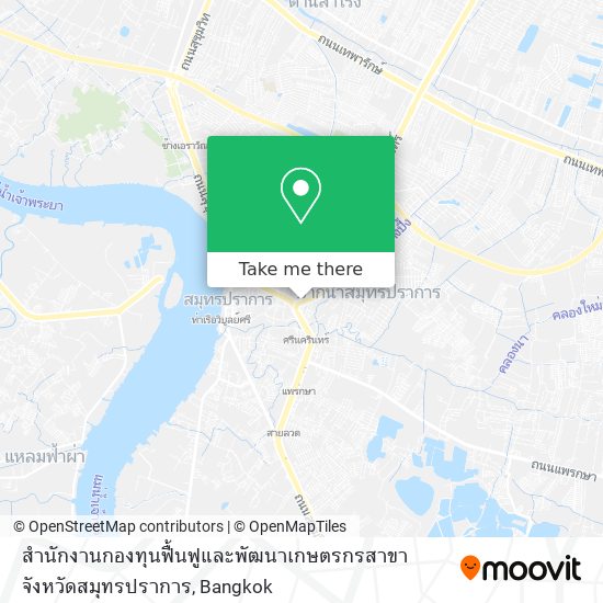 สำนักงานกองทุนฟื้นฟูและพัฒนาเกษตรกรสาขาจังหวัดสมุทรปราการ map