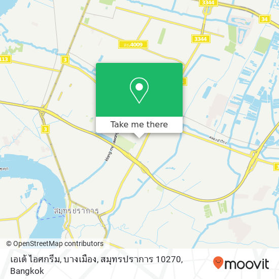 เอเต้ ไอศกรีม, บางเมือง, สมุทรปราการ 10270 map