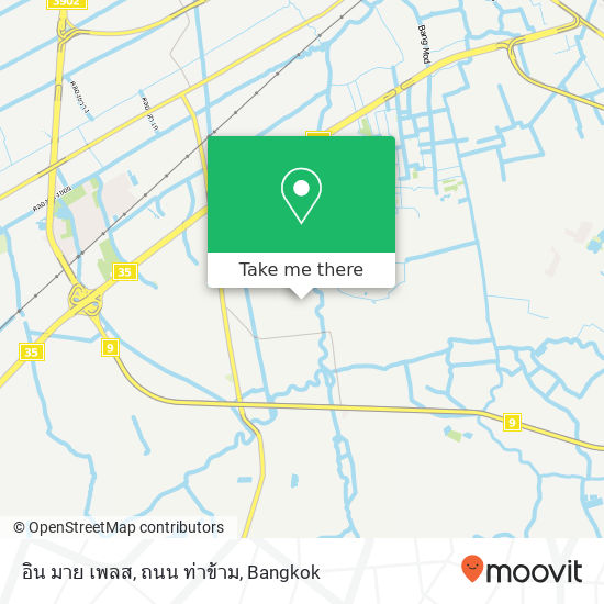 อิน มาย เพลส, ถนน ท่าข้าม map