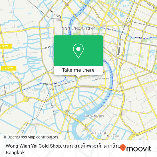 Wong Wian Yai Gold Shop, ถนน สมเด็จพระเจ้าตากสิน map