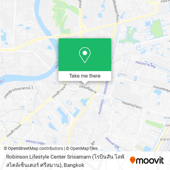 Robinson Lifestyle Center Srisamarn (โรบินสัน ไลฟ์สไตล์เซ็นเตอร์ ศรีสมาน) map