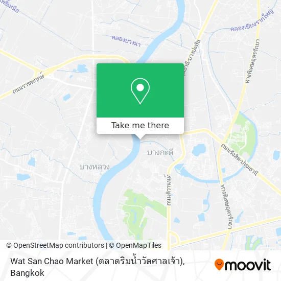 Wat San Chao Market (ตลาดริมน้ำวัดศาลเจ้า) map