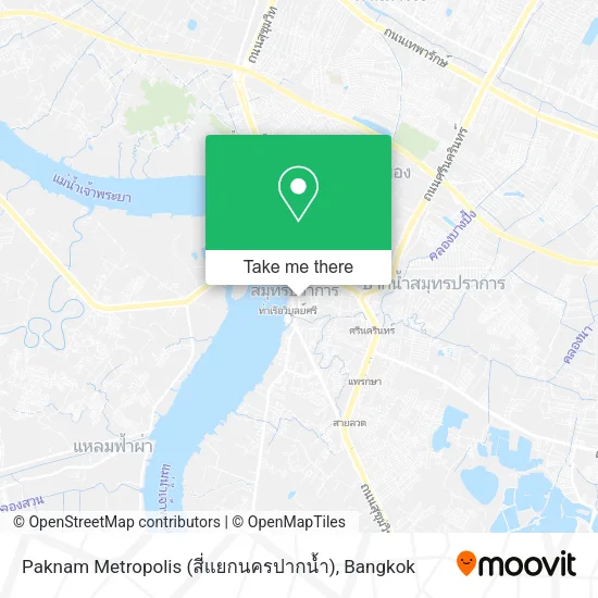 Paknam Metropolis (สี่แยกนครปากน้ำ) map