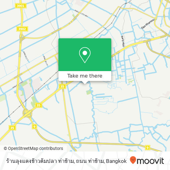 ร้านลุงแดงข้าวต้มปลา ท่าข้าม, ถนน ท่าข้าม map