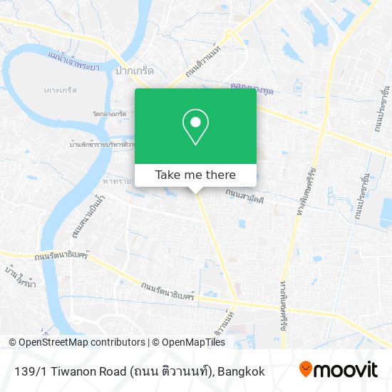 139 / 1 Tiwanon Road (ถนน ติวานนท์) map