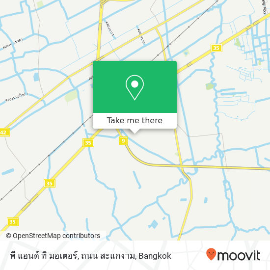 พี แอนด์ ที มอเตอร์, ถนน สะแกงาม map