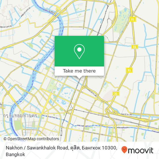 Nakhon / Sawankhalok Road, ดุสิต, Бангкок 10300 map