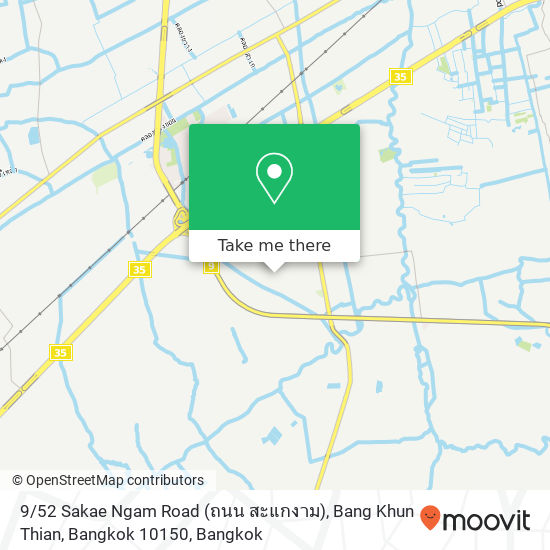 9 / 52 Sakae Ngam Road (ถนน สะแกงาม), Bang Khun Thian, Bangkok 10150 map