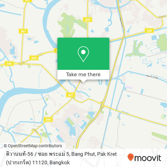 ติวานนท์-56 / ซอย พระแม่ 5, Bang Phut, Pak Kret (ปากเกร็ด) 11120 map