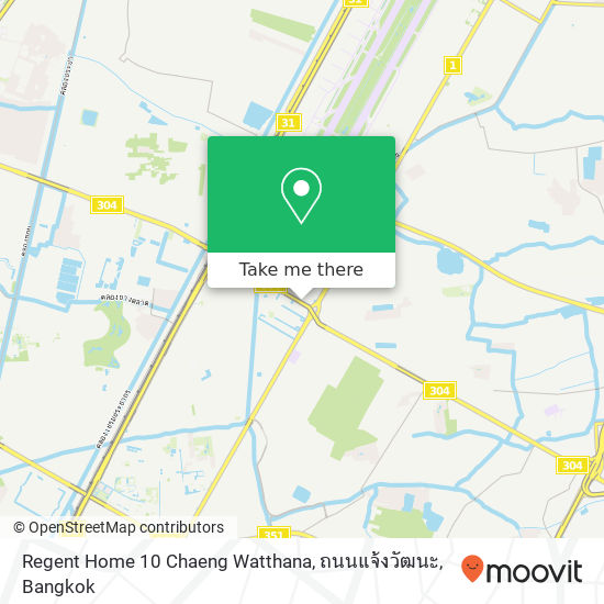 Regent Home 10 Chaeng Watthana, ถนนแจ้งวัฒนะ map