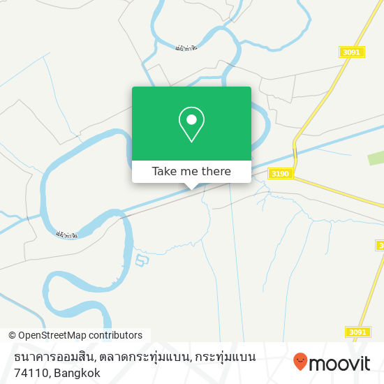 ธนาคารออมสิน, ตลาดกระทุ่มแบน, กระทุ่มแบน 74110 map