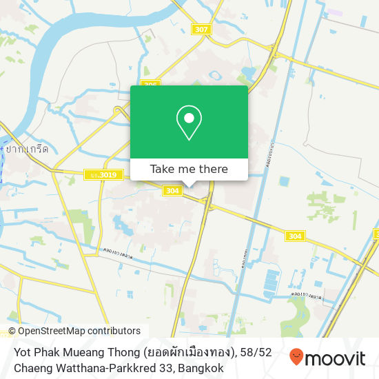 Yot Phak Mueang Thong (ยอดผักเมืองทอง), 58 / 52  Chaeng Watthana-Parkkred 33 map